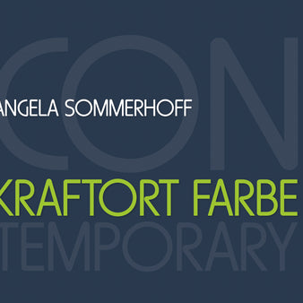 Kraftort Farbe - Angela Sommerhoff 2016-2024